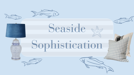 From Shoreline to Sofa: The Charm Of Coastal Decor