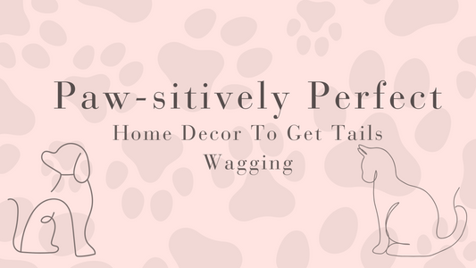 Creature Comforts: Pet-Inspired Pieces To Elevate Your Home