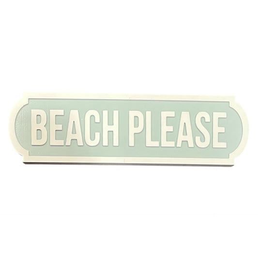 'Beach Please' Wooden Sign