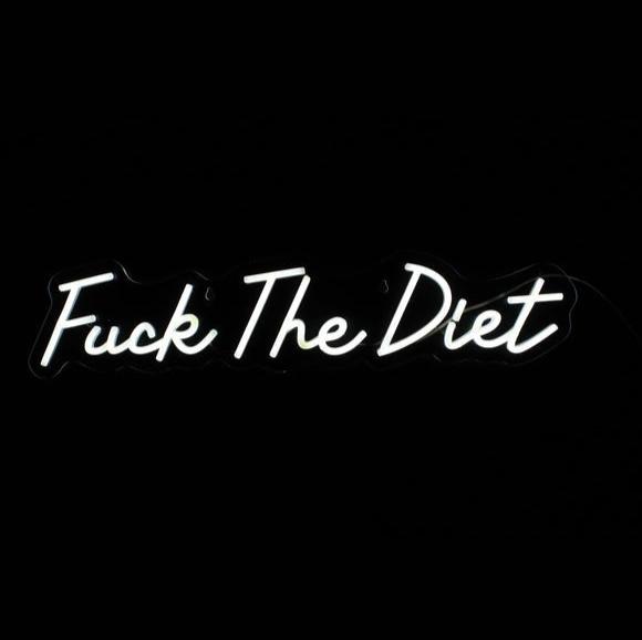 White Handwritten Text Fuck The Diet Neon LED Sign Light USB Powered