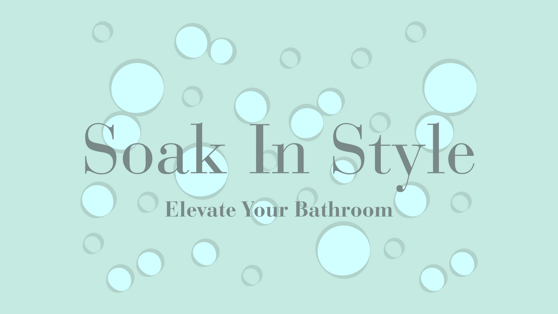 Soak In Style: Turn Your Bathroom Into A Sanctuary